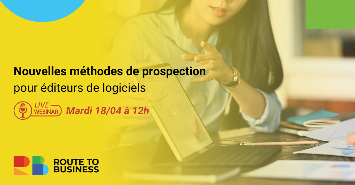 Nouvelles méthodes de prospection pour éditeurs de logiciels